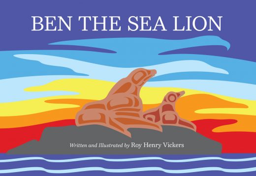 cover of Ben the Sea Lion by Roy Henry Vickers 